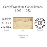 Cardiff Machine Cancellations 1905 - 1952www.thingspostal.org.uk/cardiff/